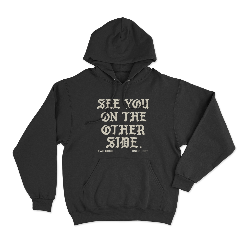 See You On The Other Side Unisex Hoodie Black See You On The Other Side Unisex Hoodie Black