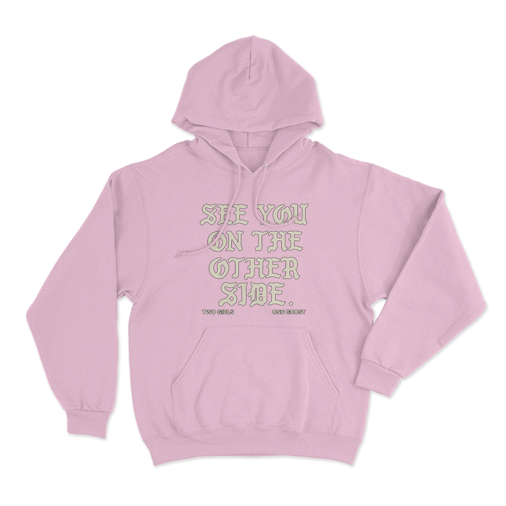 See You On The Other Side Unisex Hoodie Pink See You On The Other Side Unisex Hoodie Pink