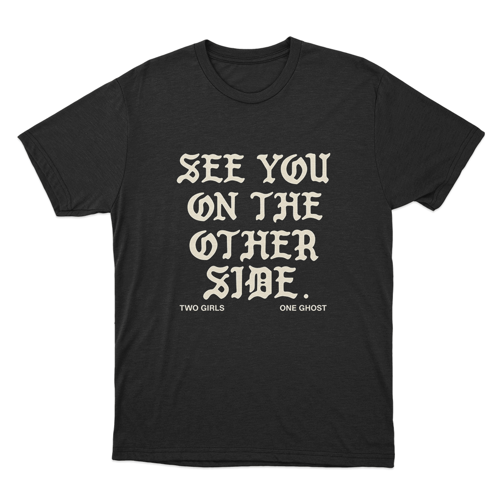 See You On The Other Side Unisex T Shirt Black See You On The Other Side Unisex T Shirt Black
