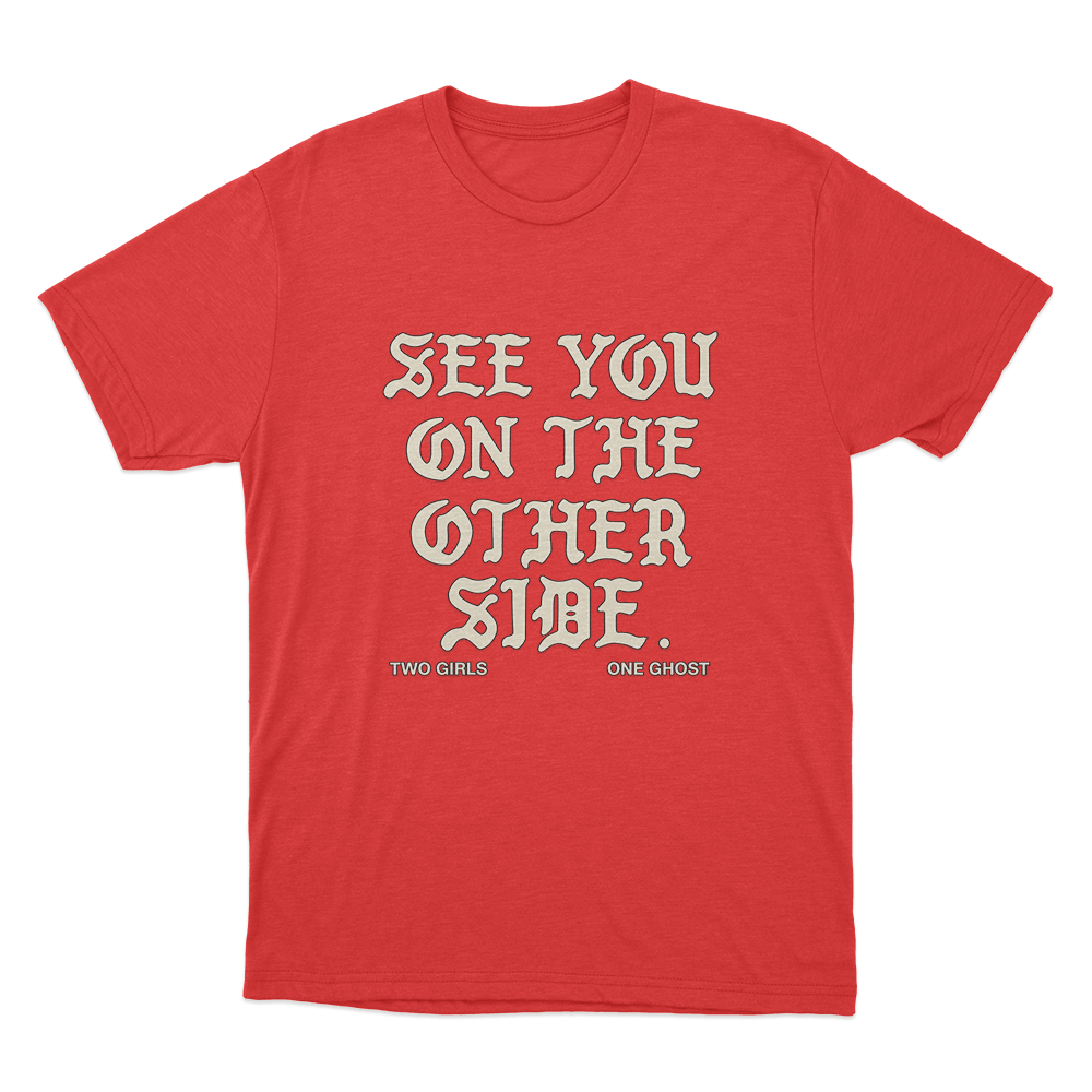See You On The Other Side Unisex T Shirt Red See You On The Other Side Unisex T Shirt Red