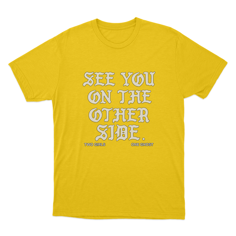 See You On The Other Side Unisex T Shirt Yellow See You On The Other Side Unisex T Shirt Yellow